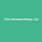 Your Abundant Design LLC