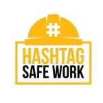 Hashtag Safe Work