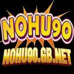 Nohu90 Nhà Cái Cá Cược Nổ Hũ Uy Tín Top
