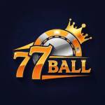 77Ball Nhà Cái Uy Tín Hàng Đầu Việt Nam