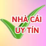 Nhà Cái Uy Tín