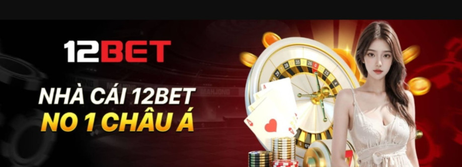 12Bet Nhà Cái Cá Cược