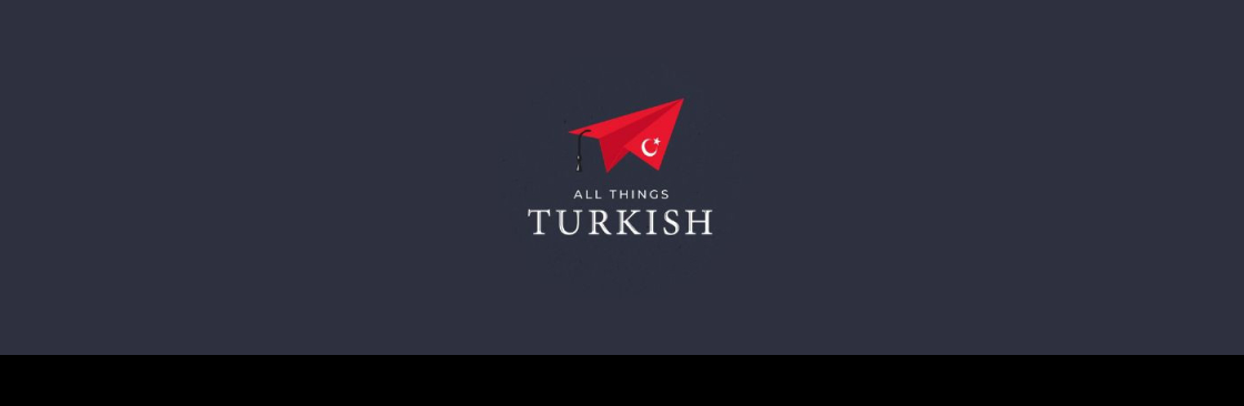 All Things Turkish